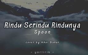 Lirik Lagu Rindu Serindu Rindunya